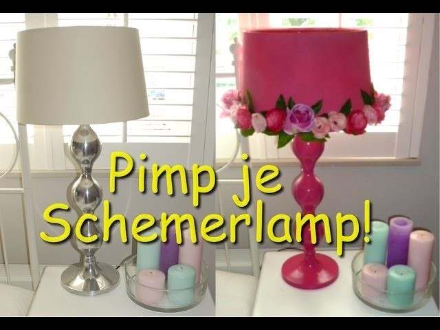 DIY Pimp je schemerlamp!