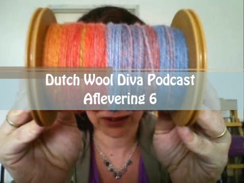 Dutch Wool Diva Podcast - Aflevering 6