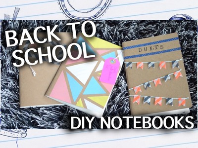 3 DIY notebooks I BACK TO SCHOOL