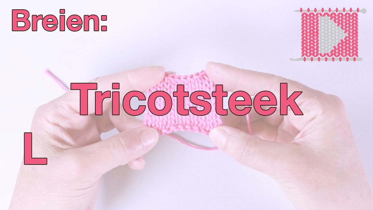 Tricotsteek (linkshandig) - Leren Haken en Breien