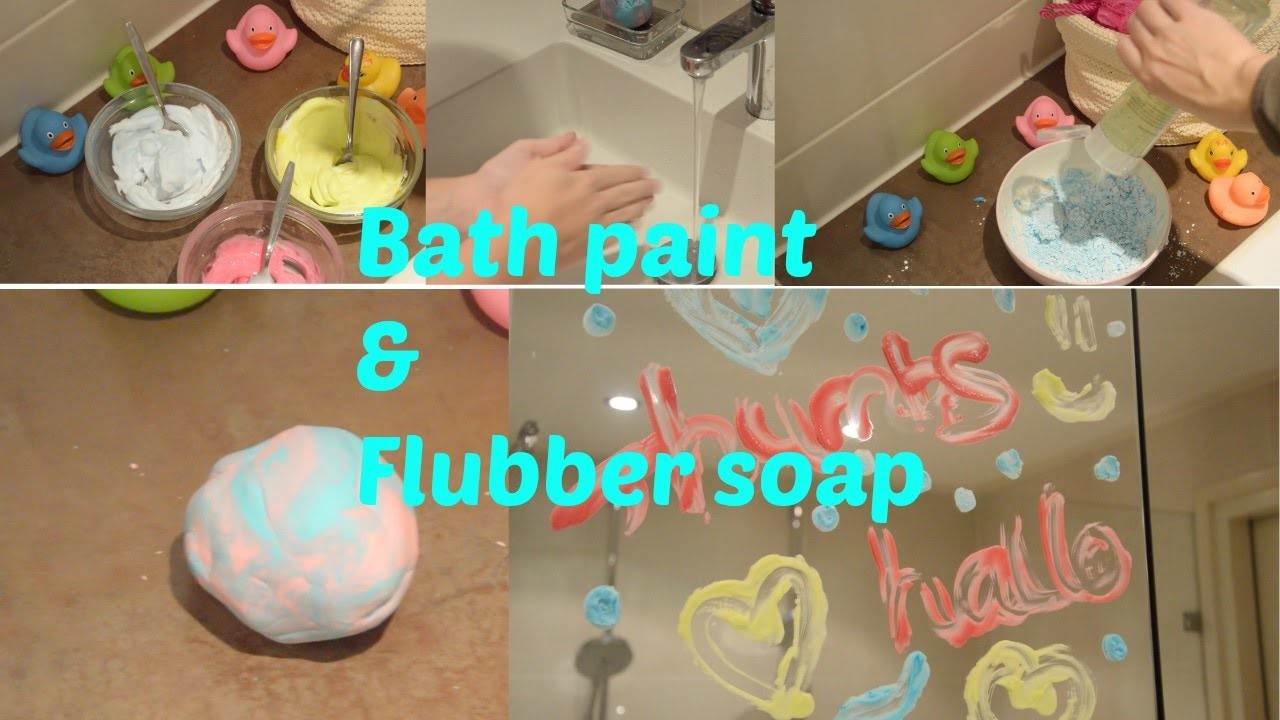 DIY bath paint & flubber soap!