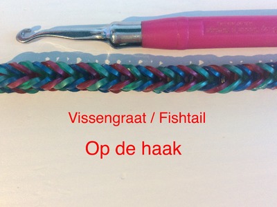 Rainbow Loom Nederlands | Vissengraat Op De Haak. Fishtail On The Hook
