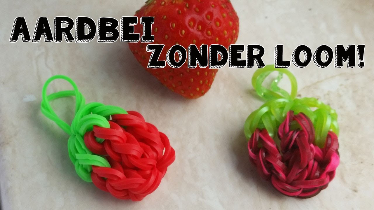 ♥  Rainbow Loom Aardbei Fruit Charm Nederlands ♥  ZONDER LOOM ♥