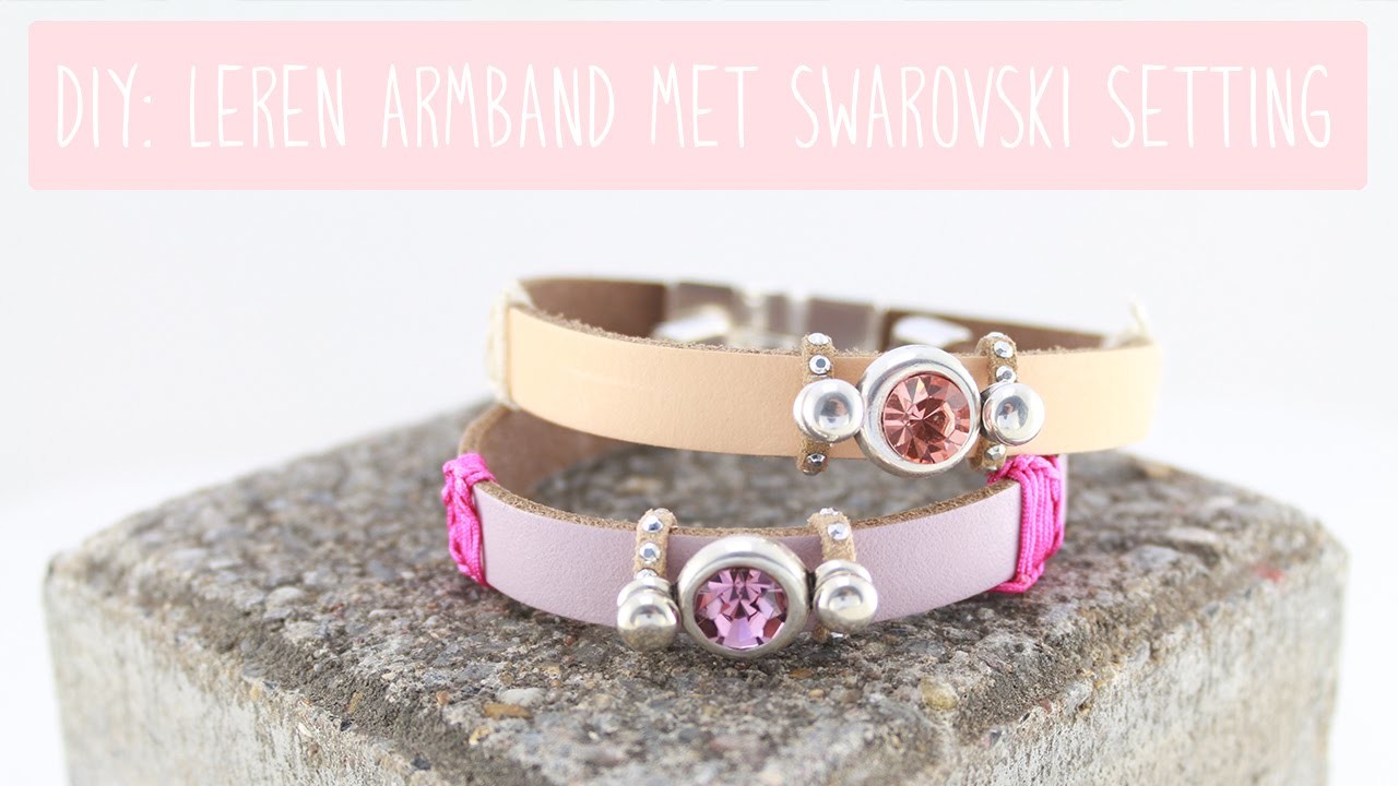 DIY: Armband met Lovi leer en Swarovski