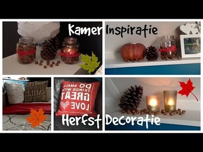 Kamer Inspiratie - DIY Herfst Decoratie!!