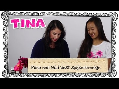 Pimp een Wild West spijkerbroekje met Iris Hesseling en Tina's DIY-vlogger Valentine