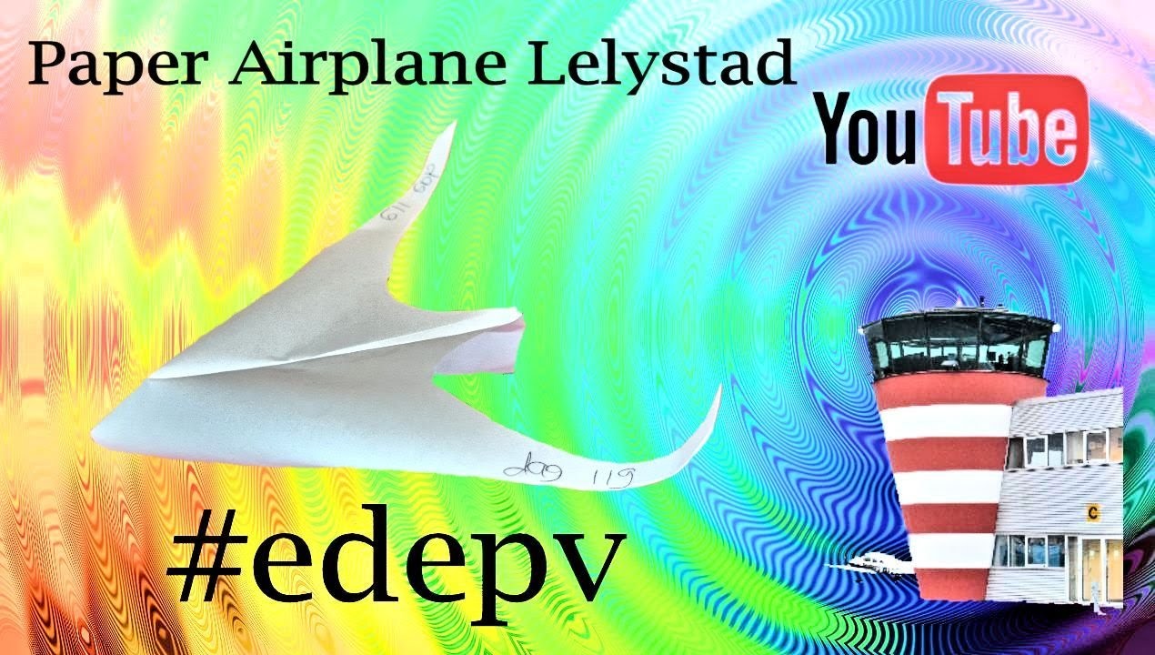 Edepv 119 Lelystad Papieren vliegtuig vouwen. Paper airplane folding. Avion en papier pliage