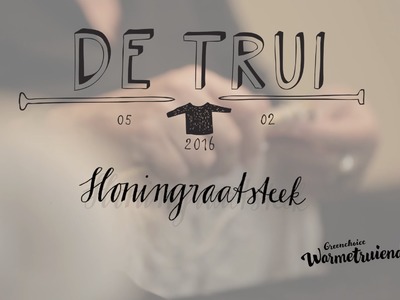 Instructiefilm 3: Honingraatsteek | Brei De Trui Van 2016