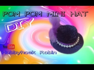Pom Pom Hoedje  DIY mini hat