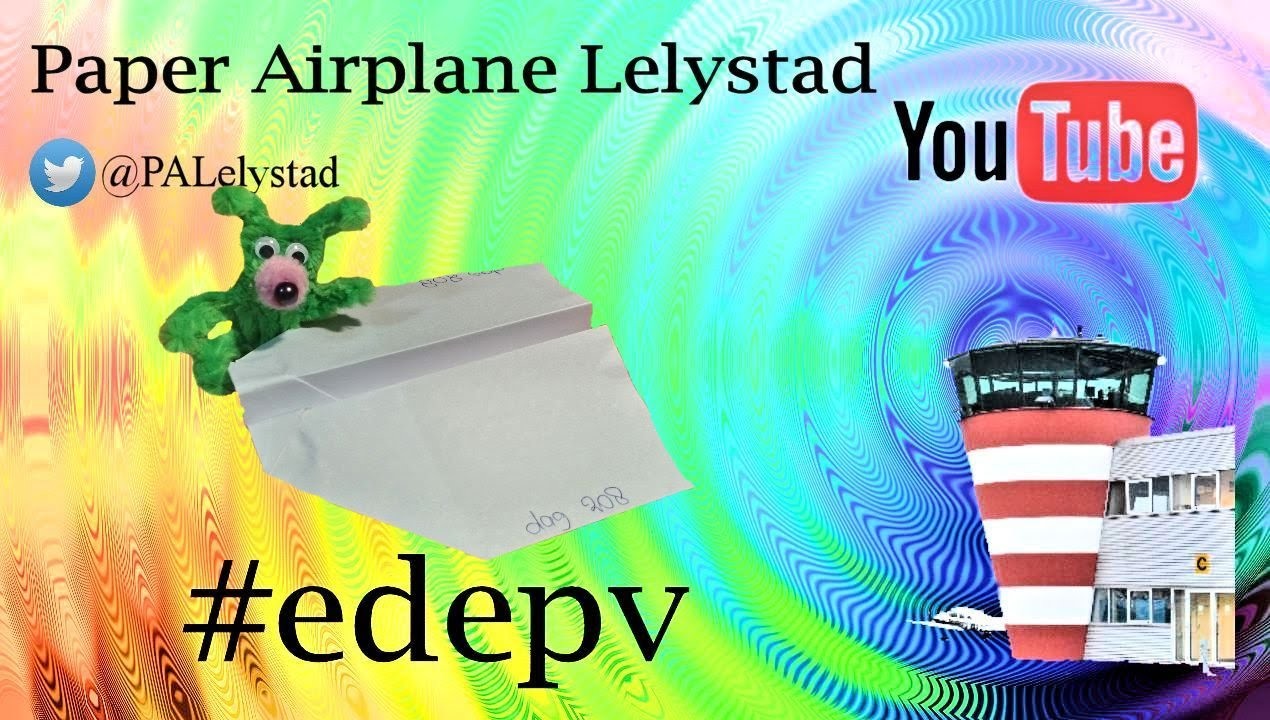 Edepv 208 Lelystad Papieren vliegtuig vouwen. Paper airplane folding. Avion en papier pliage
