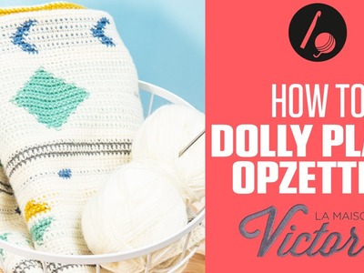 How to: crochet along en haak de Dolly Plaid - stap 1: opzetten