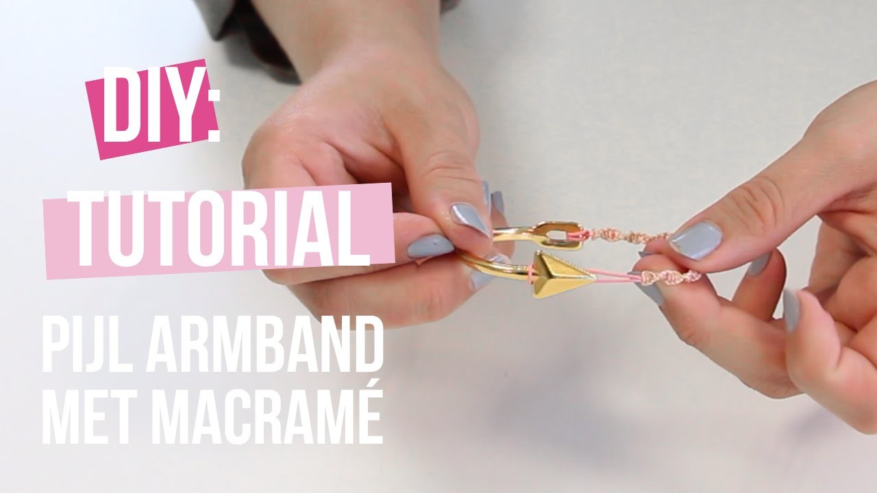 DIY Tutorial: Zelf sieraden maken - Basis armband pijl van DQ met Macramé