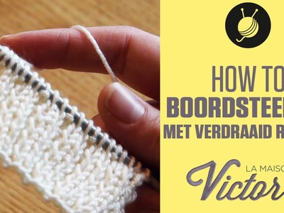 How to: Boordsteek 1.2 met Verdraaid Rechts