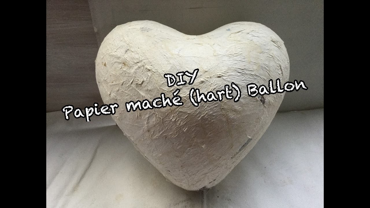 DIY: PAPIER MACHE (HART) BALLON MAKEN. KNUTSELEN | Diy & life Mama - Nederlands