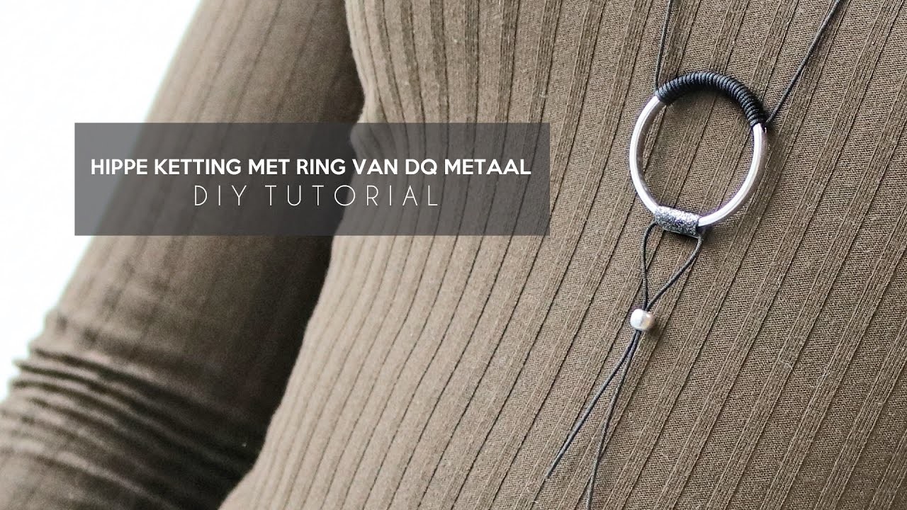 DIY TUTORIAL: Hippe ketting met ring van DQ metaal - Zelf sieraden maken
