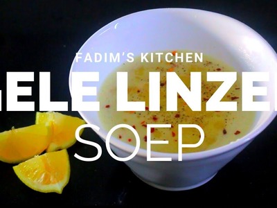 Gele linzen soep - Fadim’s Kitchen