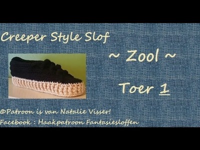 Creeper Style Slof ~ Zool ~ Toer 1
