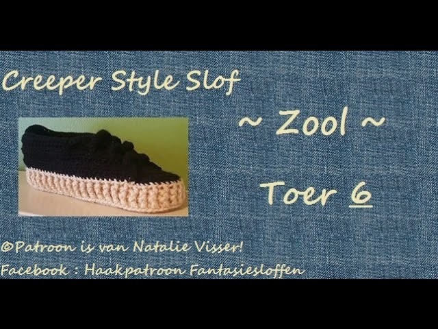 ~ Creeper Style Slof ~ Zool ~ Toer 6 & 7