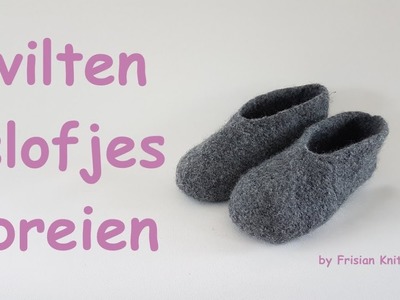 Vilten slofjes breien, how to knit felt slippers, feltro schuhe