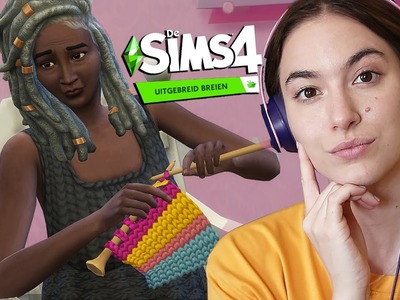 Ik probeerde De Sims 4: Uitgebreid Breien voor het eerst! (kritische eerste indruk)