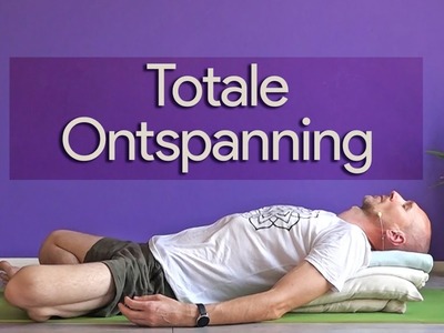 Yoga voor Totale Ontspanning (complete restorative yogales Nederlands)