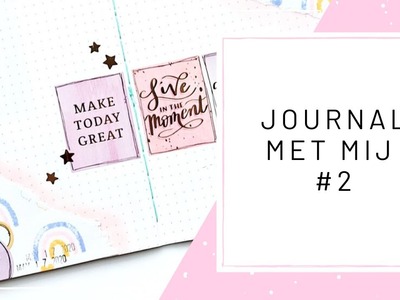 Journal met mij #2 ♥ Zelf design papier maken! ♥ B6 Journal ♥ Nederlands