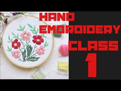 Hand embroidery class 1