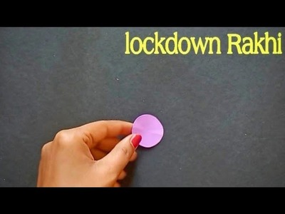 How to make rakhi at home in lockdown | easy rakhi making in 2020 | Paper DIY | Lockdown rakhi |