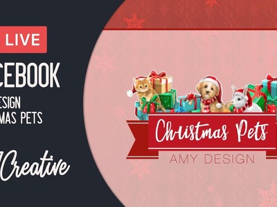 Facebook Live: Amy Design - Christmas Pets ????????