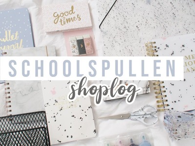 BACK TO SCHOOL | Schoolspullen Shoplog 2020