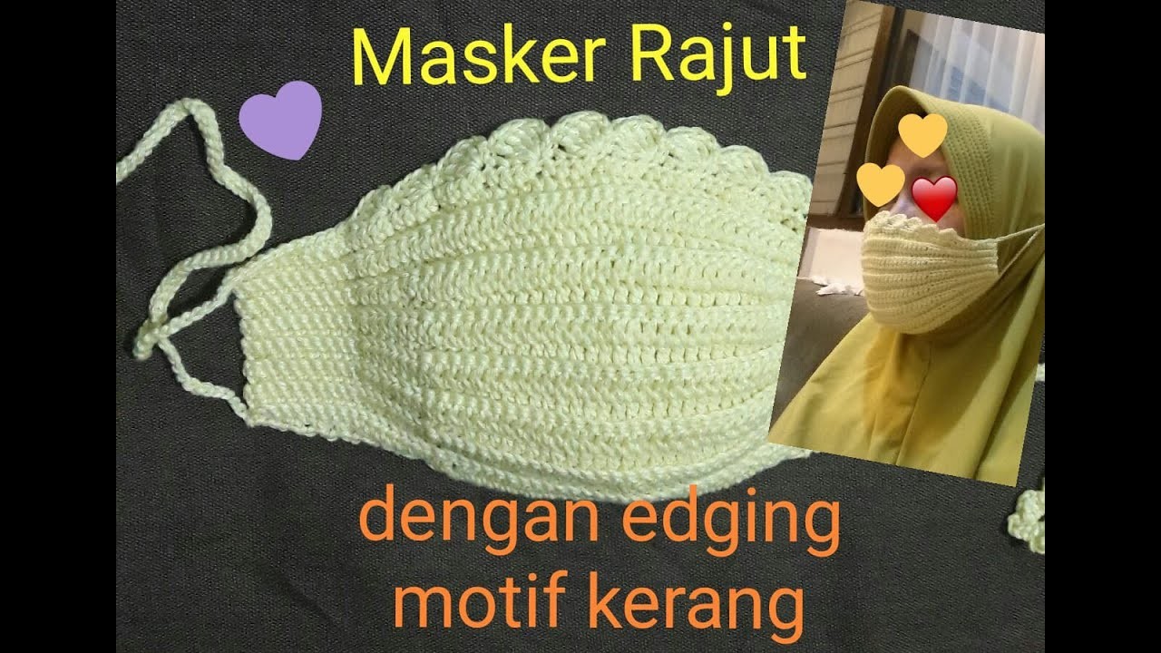 [PART-2] Masker Rajut Mudah. Crochet Face Mask, quick & easy. Tutorial Masker Rajut