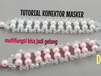 CARA MEMBUAT KONEKTOR MASKER MUTIARA KRISTAL multifungsi. easy jewelry. bracelet tutorial