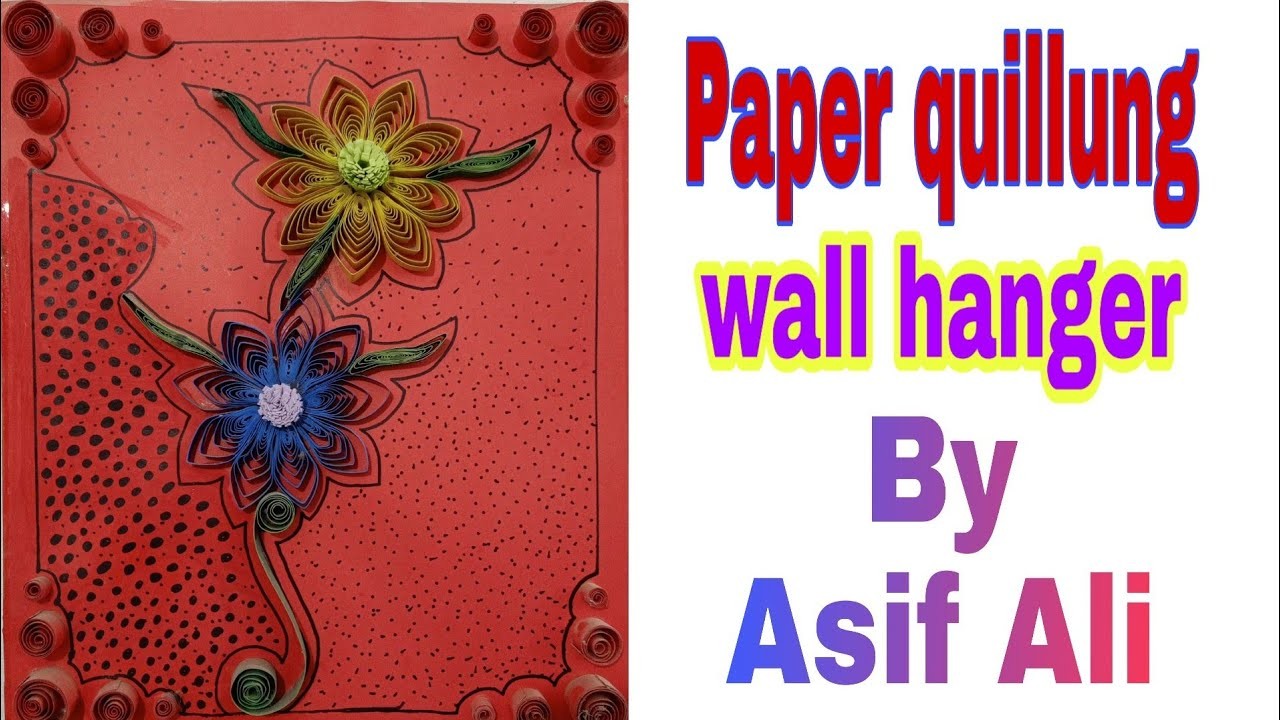 Paper quilling by Asif Ali