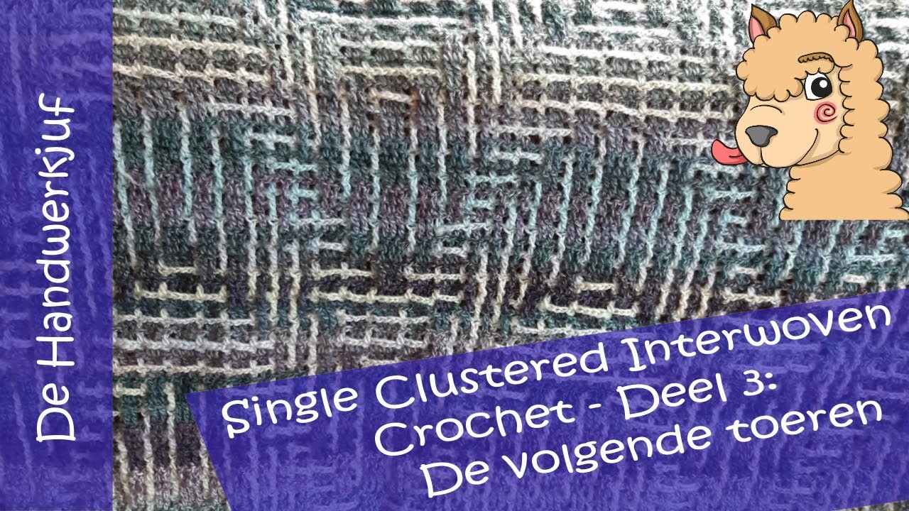 Single Clustered Interwoven Crochet - Deel 3: De volgende toeren