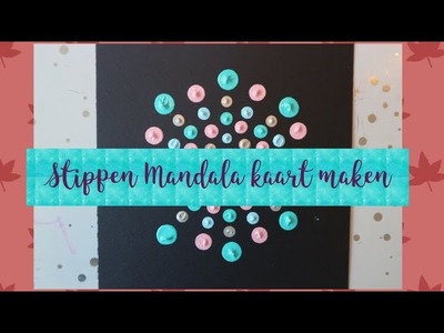 Hoe maak je een Stippen Mandala kaart. Nederlands gesproken #mandala