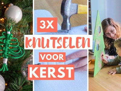 Knutselen voor Kerst: 3 x Leuke kerst DIY's om te maken met je kind!