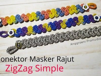 Konektor Masker ZigZag Sederhana ???? | Simple Crochet Mask Connector konektor masker cantik