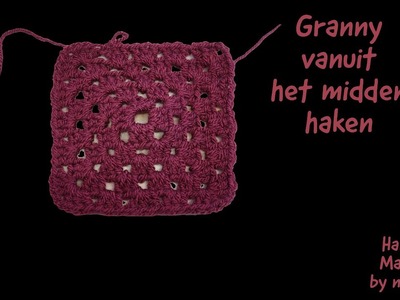 Haak-tutorial- Granny vanuit het midden#34