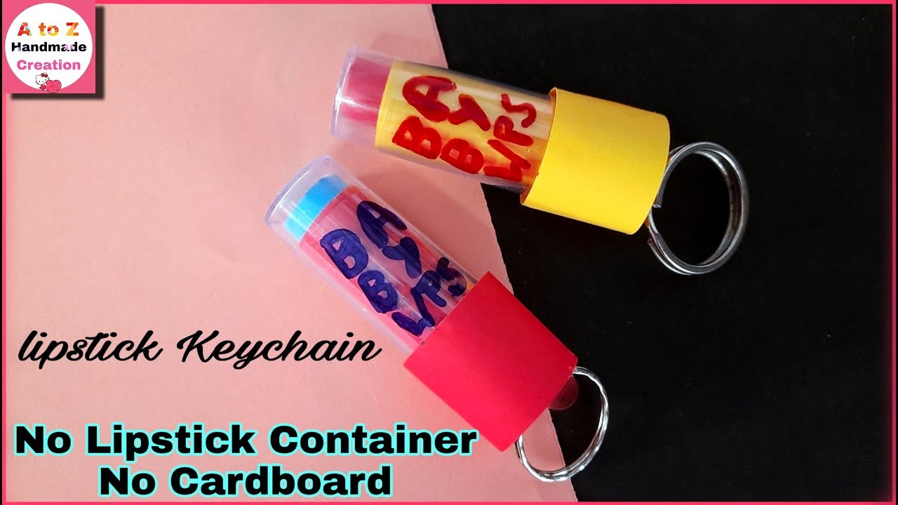 DIY Keychain.Lipstick Keychain diy.Homemade Lipstick Keychain.diy craft.Lipstick.keyring ideas easy