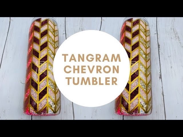 EASY Tangram Chevron Tumbler DIY