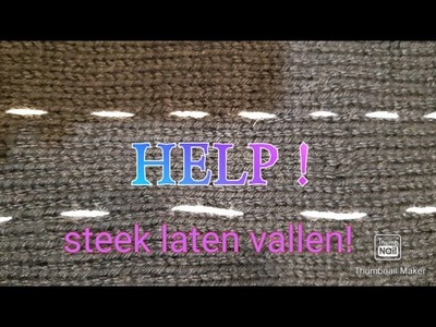 Help! Ik heb een steek laten vallen