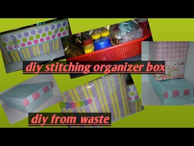 Diy stitching box||stitching  k  saman k liye organizer bnaya||diy organizer from waste||paripihumom