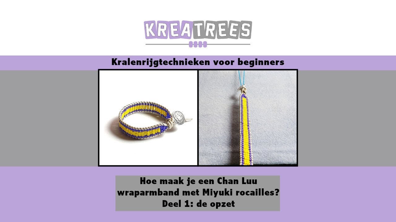 Hoe maak je een Chan Luu wraparmband met Miyuki rocailles?|#Deel 1: de opzet|#Kreatrees