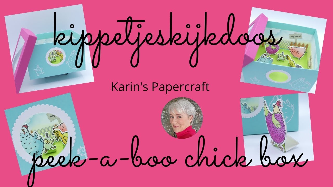 Kippetjeskijkdoos. Peek-a-boo Chick Box made with Stampin' Up! Products
