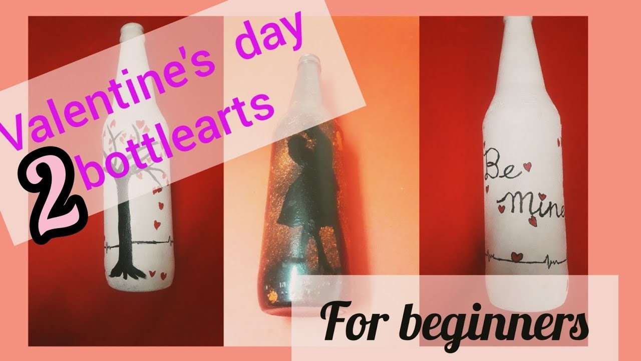 Easy valentine's day bottle arts. 2 bottle arts for valentines day . lovers gift idea