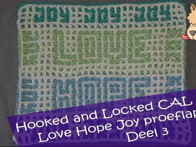Proeflapje Hooked and Locked CAL 2021: deel 3 Love Hope Joy