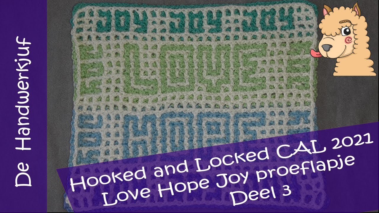 Proeflapje Hooked and Locked CAL 2021: deel 3 Love Hope Joy