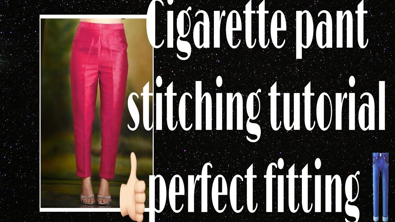 Beginners special|cigerette pant stitching tutorial????