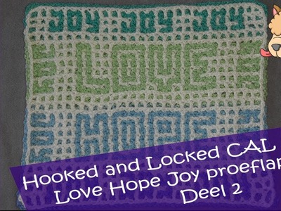 Proeflapje Hooked and Locked CAL 2021: deel 2 Love Hope Joy