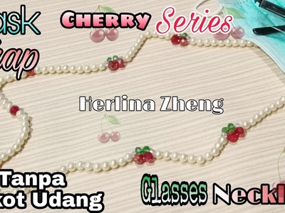 DIY kalung masker mutiara - kalung kacamata - cherry series